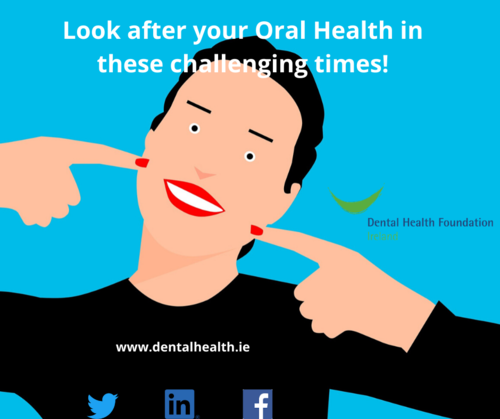 Look after your Oral Health in these challenging times