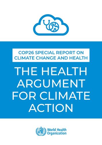 The Health Argument for Climate Action WHO 2021