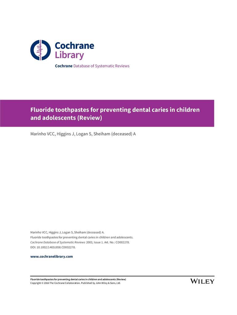 Cochrane Fluoride toothpastes for preventing dental caries in children and adolescents (Review