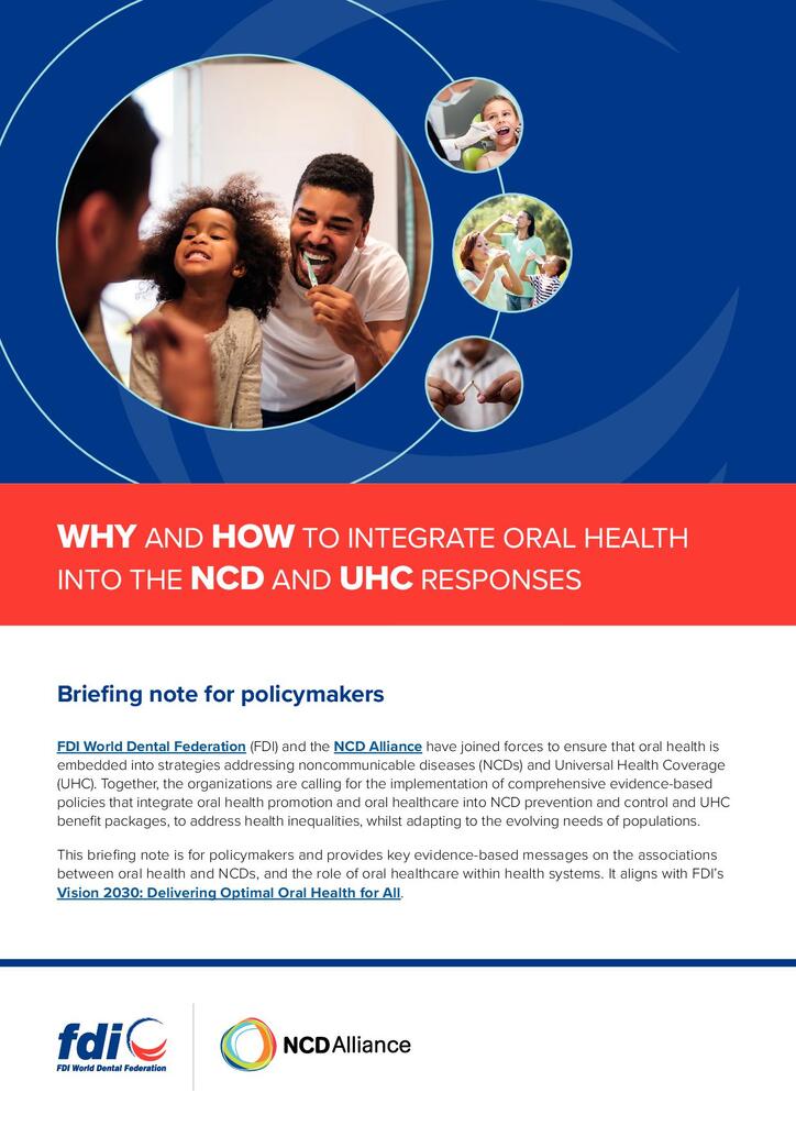 WHY AND HOW TO INTEGRATE ORAL HEALTH INTO THE NCD AND UHC RESPONSES Dental Health Foundation